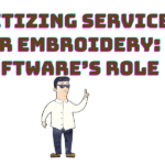 Digitizing Services for Embroidery Software’s Role