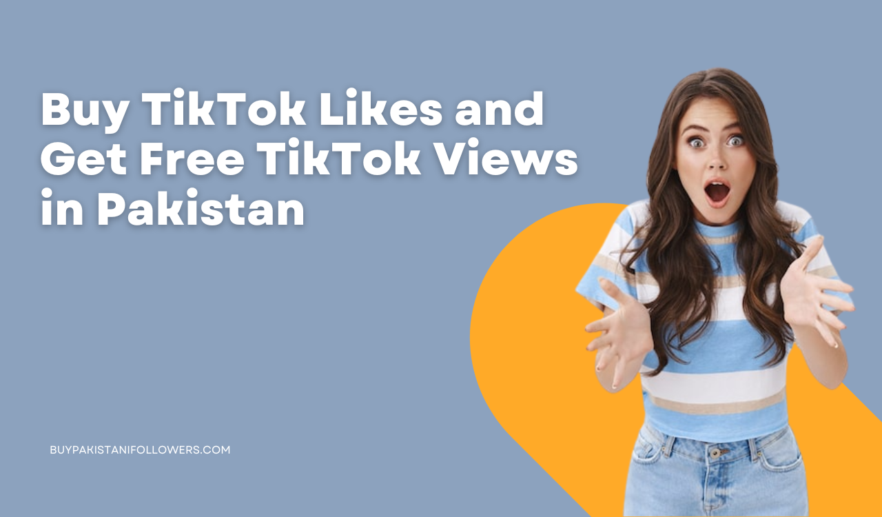 A TikTok profile growing in likes and views, representing buying TikTok likes and receiving free TikTok views in Pakistan.